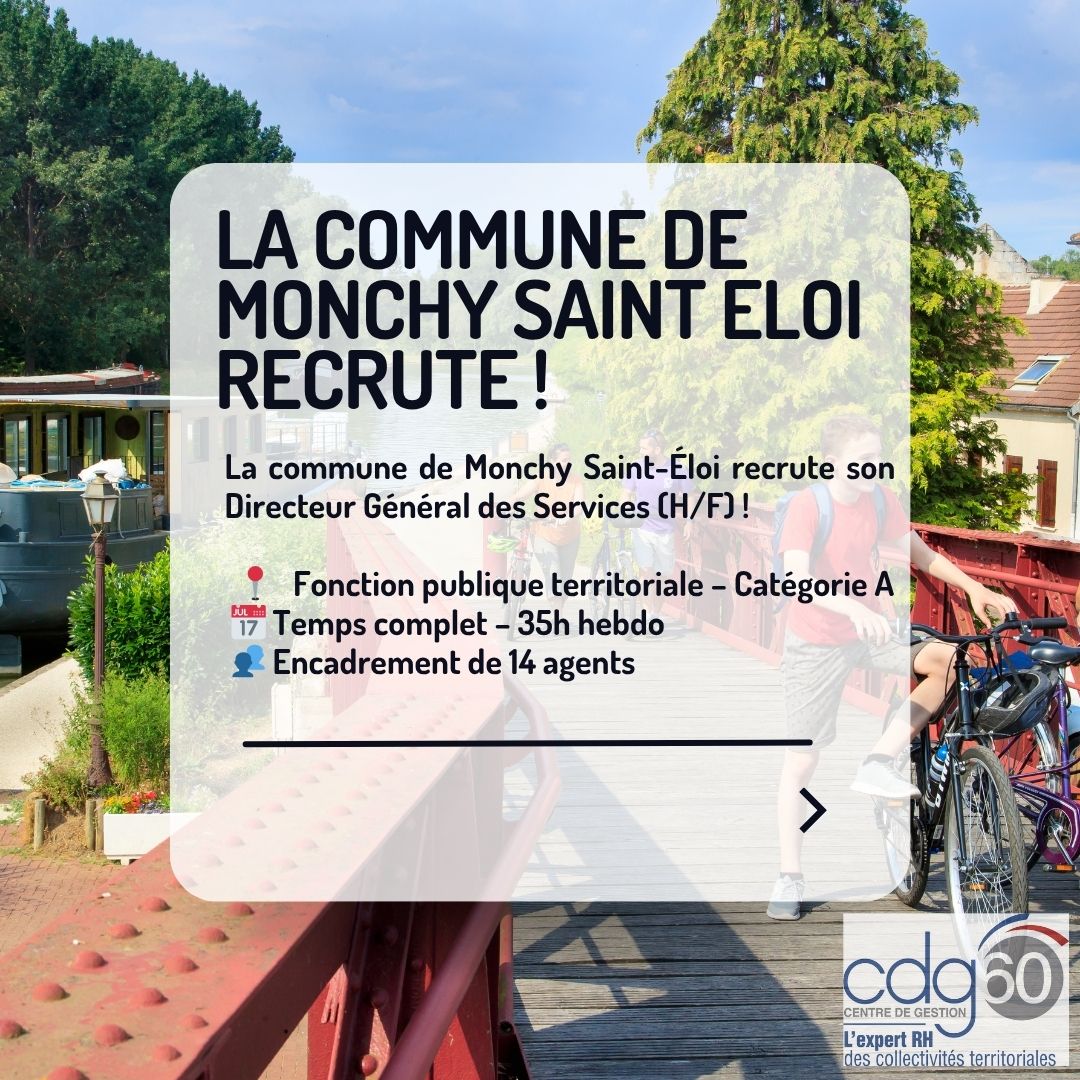 LA COMMUNCE DE MONCHY SAINT ELOI RECHERCHE SON DGS ! 
