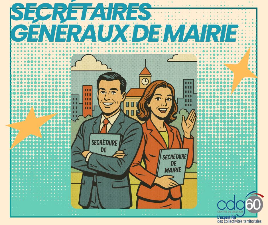 VOS BESOINS EN SECRÉTAIRES GÉNÉRAUX DE MAIRIE 