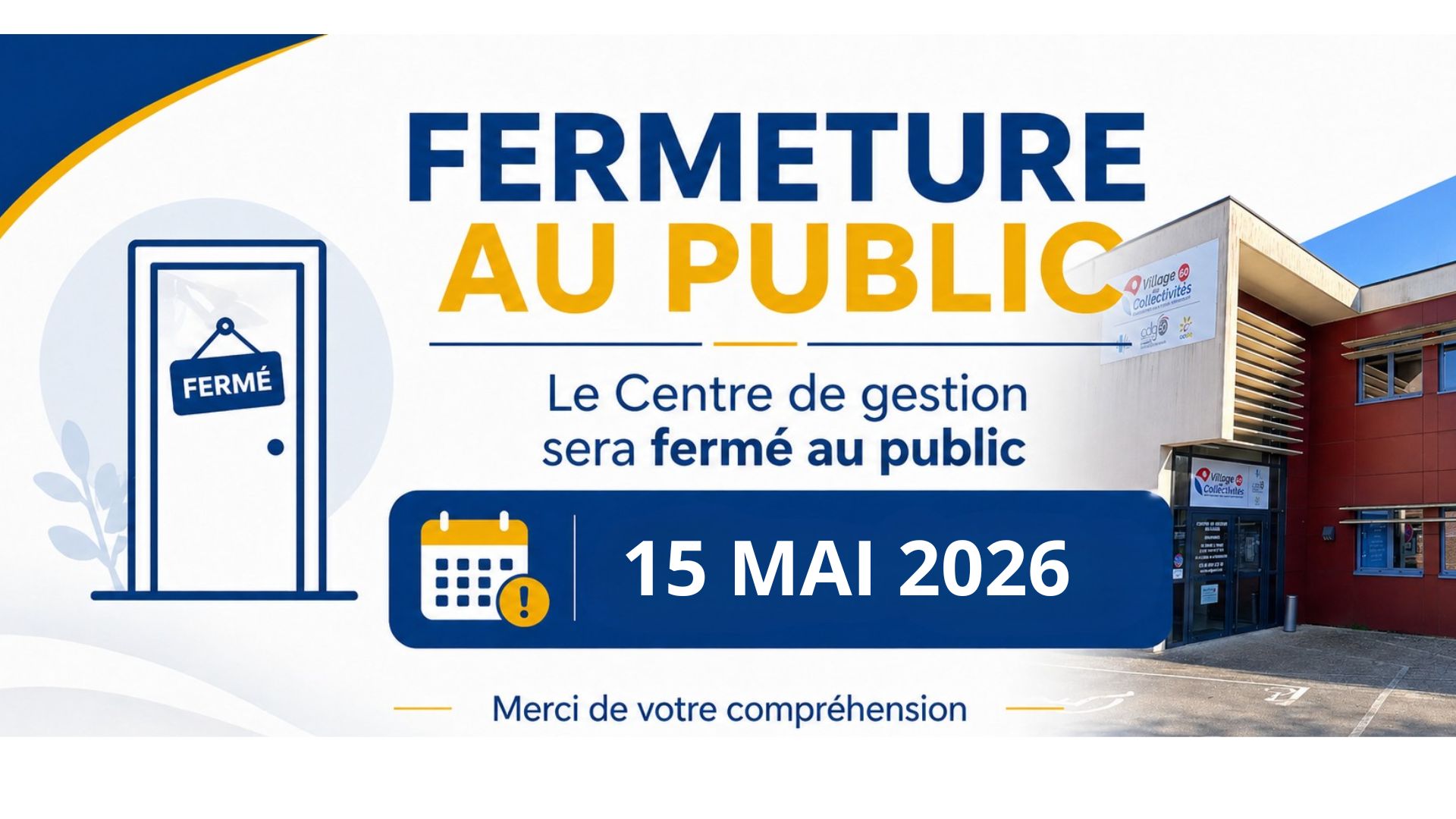 FERMETURE DU CDG60 - VENDREDI 15 MAI 2026