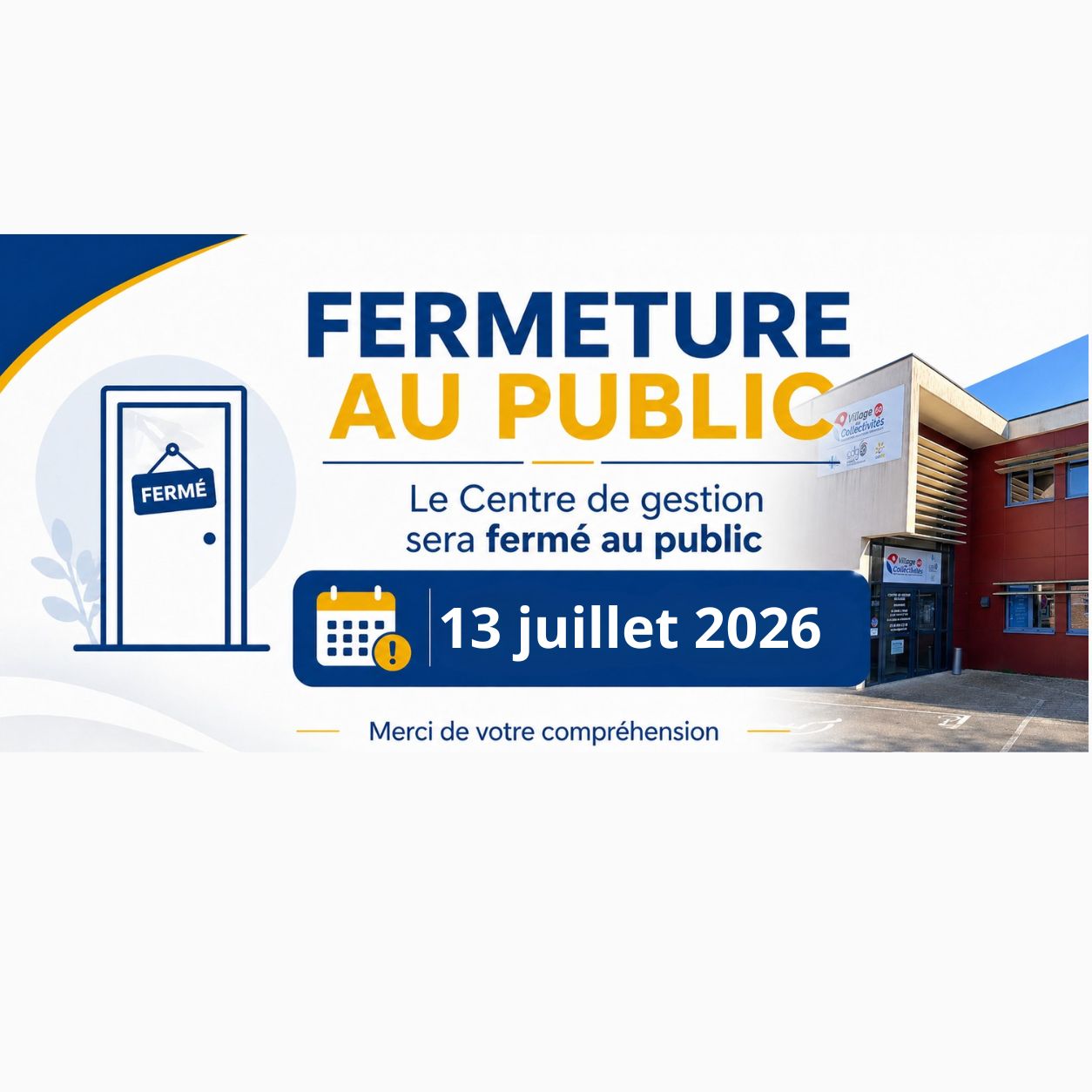 FERMETURE DU CDG60 - 13 JUILLET 2026 