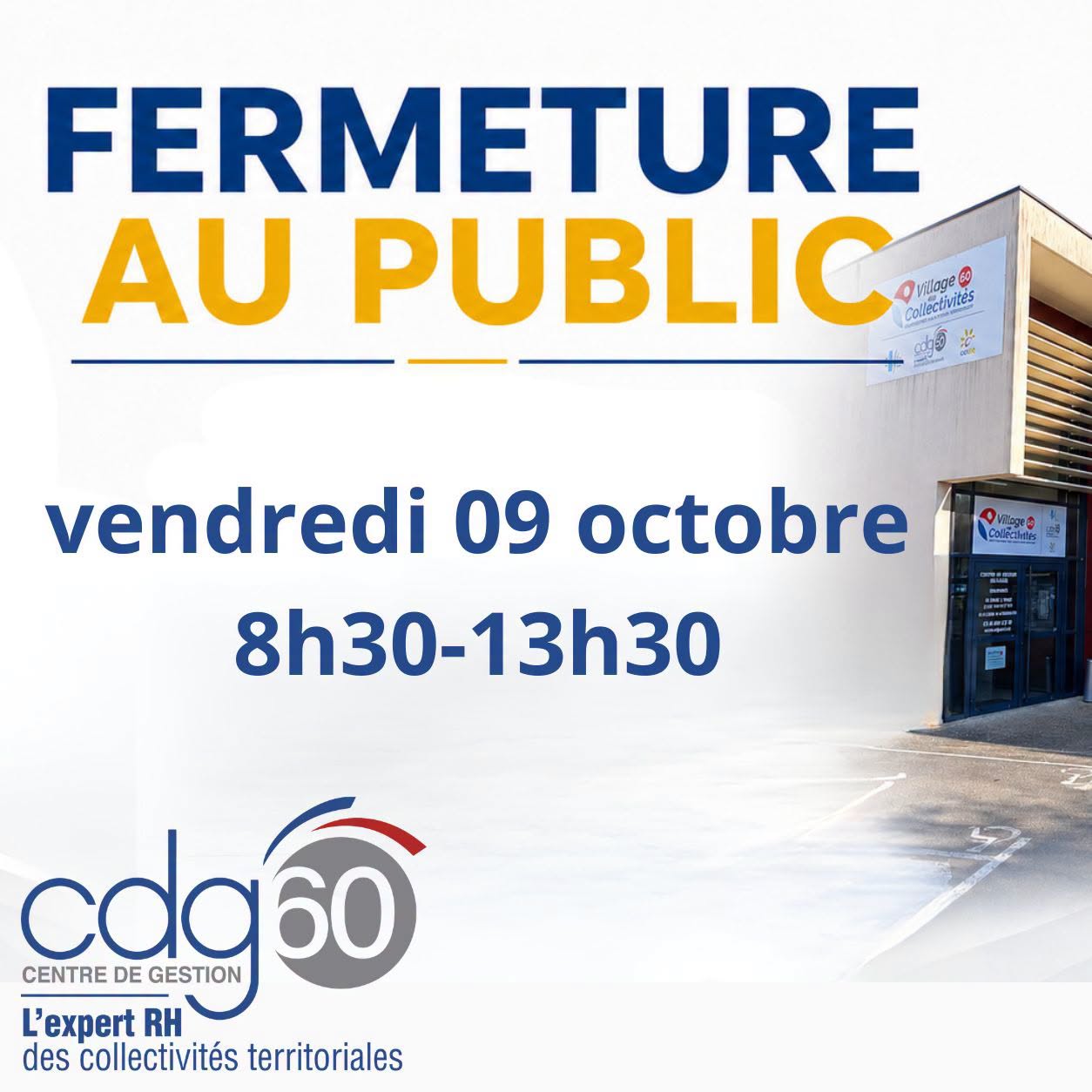 FERMETURE EXCEPTIONNELLE 